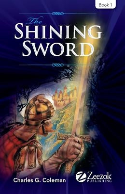 The Shining Sword: Book 1 Paperback Zeezok Publishing