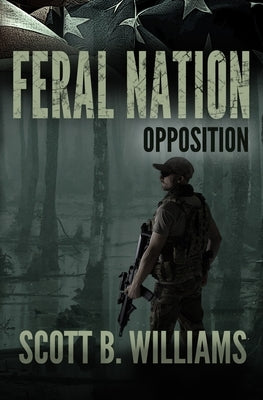 Feral Nation - Opposition Paperback Independently Published