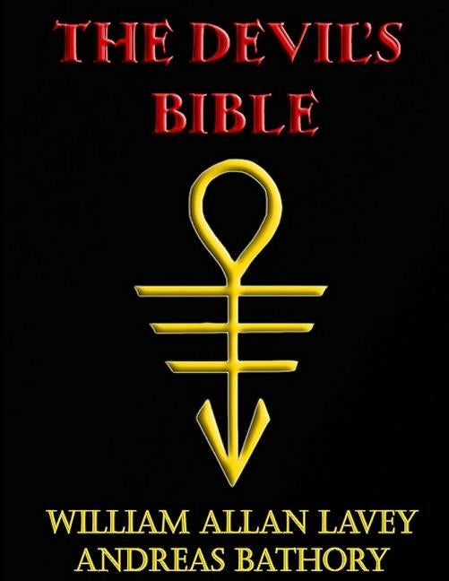 The Devil's Bible Paperback William Allan Lavey, Andreas Bathory