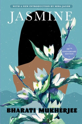 Jasmine: 30th Anniversary Edition Grove Press