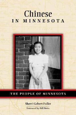 Chinese in Minnesota Paperback Minnesota Historical Society Press