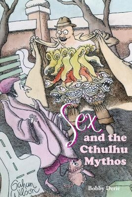 Sex and the Cthulhu Mythos Paperback Hippocampus Press