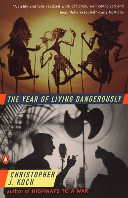 Paperback of The Year of Living Dangerously by Penguin Publishing Group showing the book cover with title and author text.