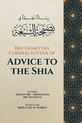 Ibn Taymiyya's Cordial Letter of Advice to the Shia Paperback Damask Publishers