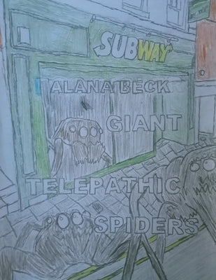 Giant Telepathic Spiders Paperback Independently Published
