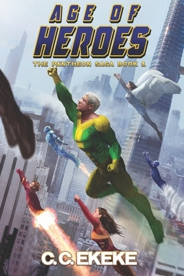 Age of Heroes (The Pantheon Saga) Paperback Independently Published