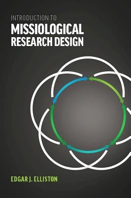 Introduction to Missiological Research Design* Paperback William Carey Library Publishers