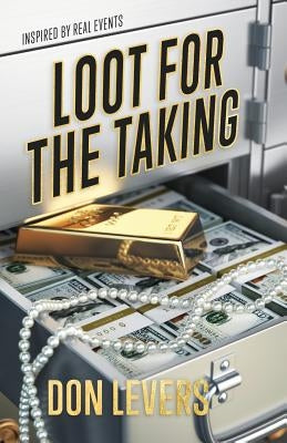 Loot for the Taking Paperback Don Levers