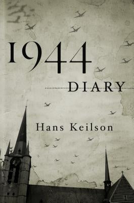 1944 Diary by Keilson, Hans