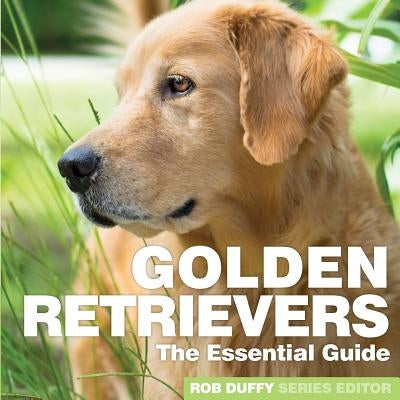 Golden Retrievers: The Essential Guide Paperback Bxplans.Ltd