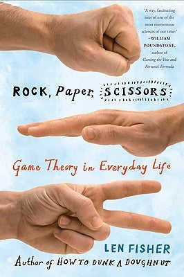 Rock, Paper, Scissors: Game Theory in Everyday Life Paperback Basic Books
