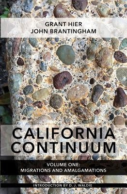 California Continuum, Volume 1: Migrations and Amalgamations Paperback Pelekinesis