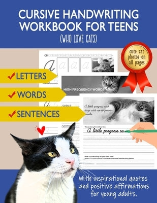 Cursive Handwriting Workbook for Teens (Who love cats): Cursive letter dot-to-dot tracing book for beginners to practice and learn writing in continuo Paperback Independently Published