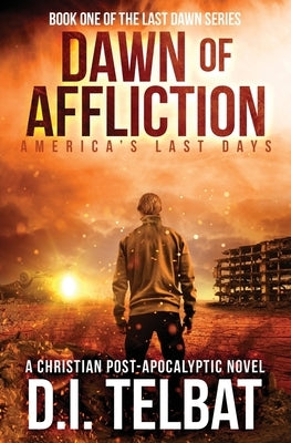 DAWN of AFFLICTION: America's Last Days Paperback In Season Publications