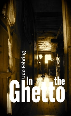 In the Ghetto Paperback Lulu.com