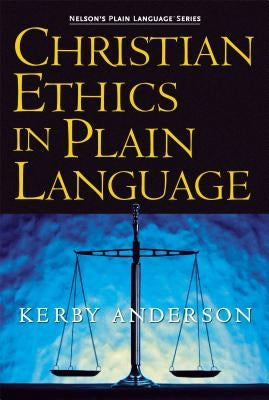 Christian Ethics in Plain Language Thomas Nelson