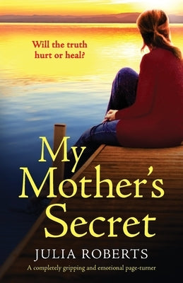 My Mother's Secret: A completely gripping and emotional page-turner Paperback Bookouture