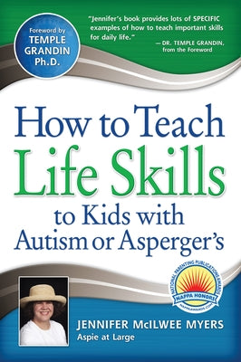 How to Teach Life Skills to Kids with Autism or Asperger's Paperback Future Horizons
