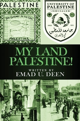 My Land Palestine! Paperback Imad N. Saadeh