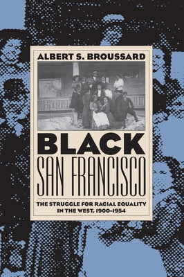 Black San Francisco (PB) Paperback University Press of Kansas