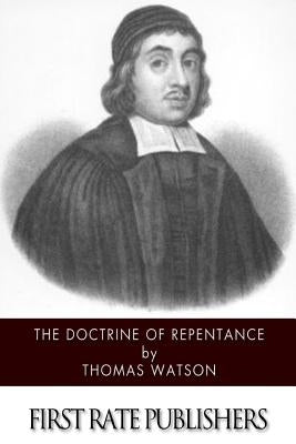 The Doctrine of Repentance Paperback Createspace Independent Publishing Platform