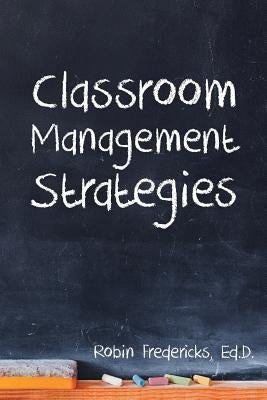 Classroom Management Strategies Paperback Page Publishing