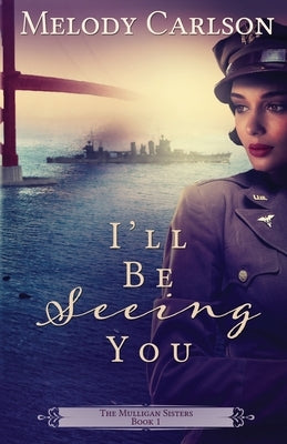 I'll Be Seeing You Paperback Whitefire Publishing