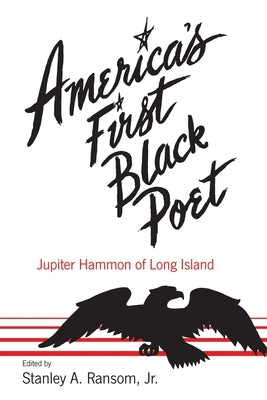 America's First Black Poet; Jupiter Hammon of Long Island Paperback Outskirts Press