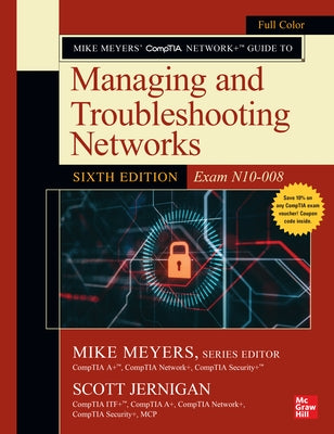 Mike Meyers' Comptia Network+ Guide to Managing and Troubleshooting Networks, Sixth Edition (Exam N10-008) Paperback McGraw-Hill Companies