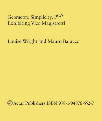Geometry, Simplicity, Play: Exhibiting Vico Magistretti by Baracco, Mauro