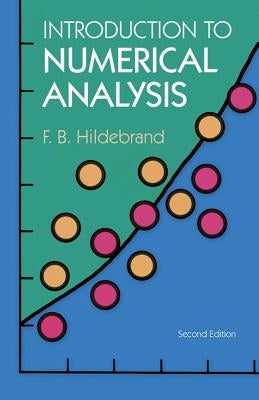 Introduction to Numerical Analysis: Second Edition Paperback Dover Publications