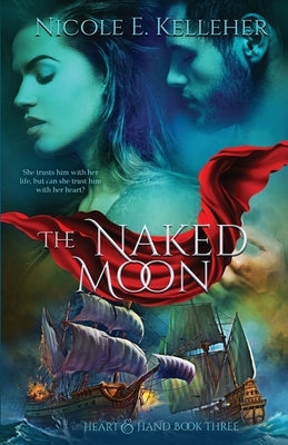 The Naked Moon, Book Three of Heart and Hand Series Paperback Jewel Lake Books
