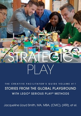 Strategic Play: with LEGO(R) SERIOUS PLAY(R) methods Paperback Wordzworth Publishing