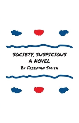 Society, Suspicious Paperback Atmosphere Press