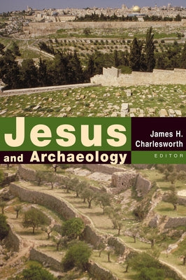 Jesus and Archaeology Paperback William B. Eerdmans Publishing Company
