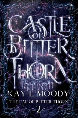 Castle of Bitter Thorn Paperback Marten Press