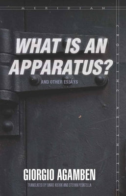Paperback book titled "What Is an Apparatus?" and Other Essays by Stanford University Press, featuring a plain cover design.