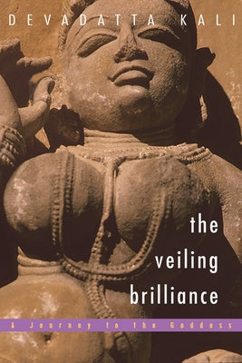 Veiling Brilliance: Journey to the Goddess Paperback Nicolas-Hays