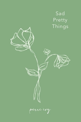 Sad Pretty Things Paperback Writers Republic LLC