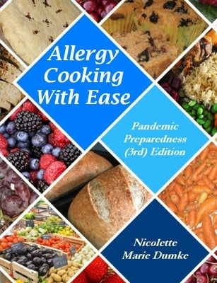 Allergy Cooking With Ease: Pandemic Preparedness (3rd) Edition Paperback Allergy Adapt, Inc.
