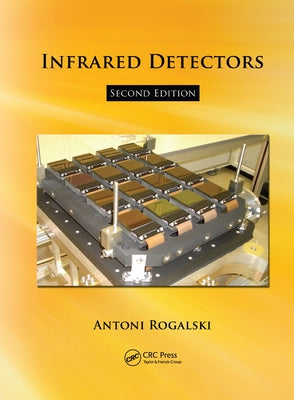 Infrared Detectors Paperback CRC Press
