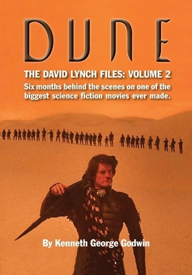 Dune, The David Lynch Files: Volume 2: Six months behind the scenes on one of the biggest science fiction movies ever made. Paperback BearManor Media