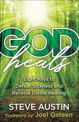 Paperback book titled "God Heals: Eight Keys to Defeat Sickness and Receive Divine Healing" by Chosen Books, featuring a cover with spiritual imagery.