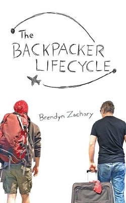 The Backpacker Lifecycle Paperback ISBN Canada