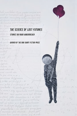 The Science of Lost Futures BOA Editions
