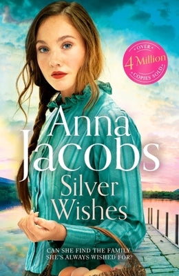 Silver Wishes: Book 1 in the Brand New Jubilee Lake Series by Beloved Author Anna Jacobs Paperback Hodder & Stoughton