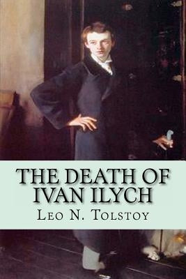 The Death of Ivan Ilych Paperback Createspace Independent Publishing Platform