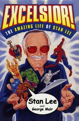 Excelsior!: The Amazing Life of Stan Lee Paperback Atria Books