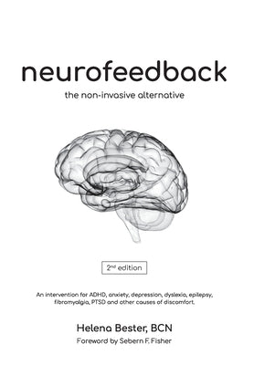 Neurofeedback: The Non-Invasive Alternative Paperback Foundation for Neurofeedback and Neuromodulat