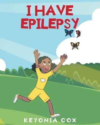 I have Epilepsy Paperback Fulton Books